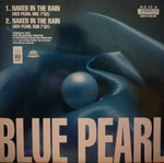 Blue Pearl : Naked In The Rain (Remix) (12", Single)