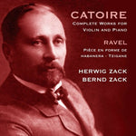 the album cover for G. Catoire - Complete Works for Violin & Piano