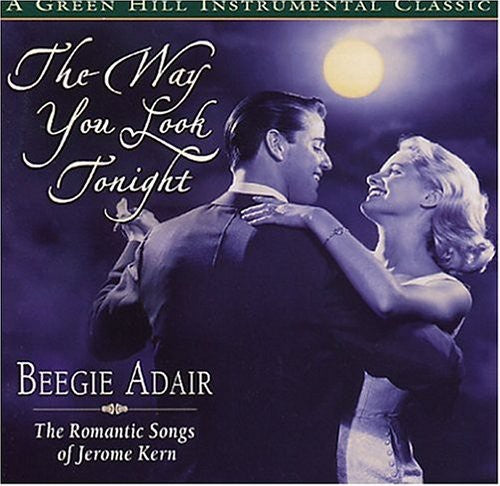 the album cover for Beegie Adair - The Way you Look Tonight