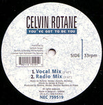 Celvin Rotane : You've Got To Be You (12")