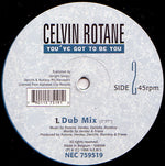 Celvin Rotane : You've Got To Be You (12")