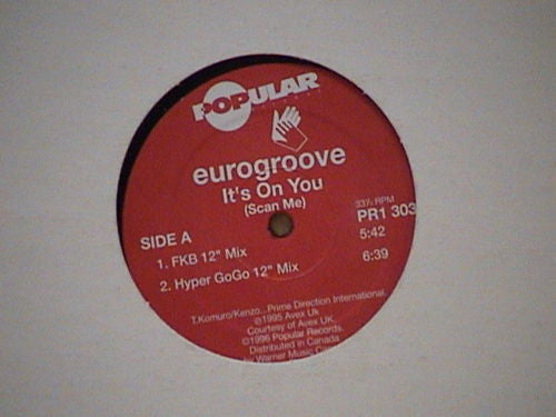 Eurogroove : It's On You (Scan Me) (12")