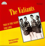 The Valiants - This Is The Night For Love (Vinyl)