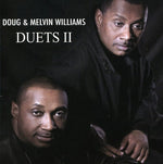 Doug & Melvin Williams - Duets, Vol. II (CD)