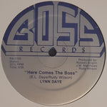 Lynn Daye : Here Comes The Boss / Would It Be The Same (12")