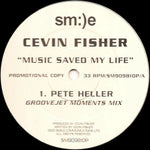 Cevin Fisher : Music Saved My Life (2x12", Promo)