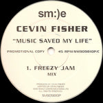 Cevin Fisher : Music Saved My Life (2x12", Promo)