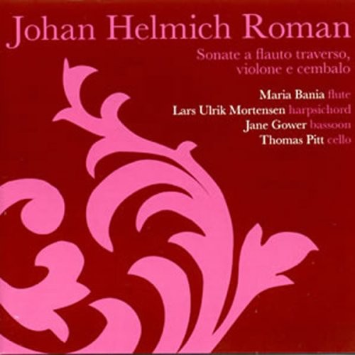 the album cover for Roman / Bania / Gower / Mortensen / Pitt - Sonate a Flauto Traverso / Violone E Cembalo