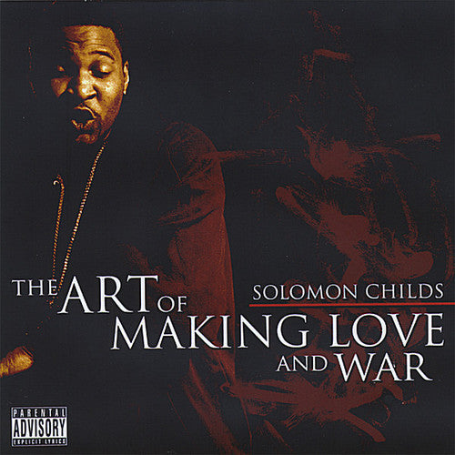 the album cover for Solomon Childs - Art of Making Love and War