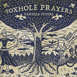 Vanessa Peters : Foxhole Prayers (LP, Album)