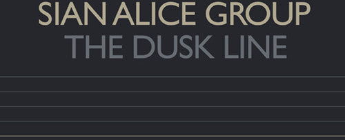 Sian Alice Group - The Dusk Line (CD)