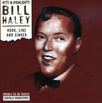the album cover for Bill Hayley - Hook Line & Sinker Collection
