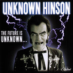Unknown Hinson : The Future Is Unknown... (CD, Album)