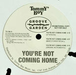Groove Garden (2) : You're Not Coming Home (12", Promo)
