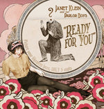 the album cover for Janet Klein & Her Parlor Boys - Ready for You
