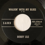 Bobby Lile : Walkin' With My Blues / Positive Thinking (7", Single)