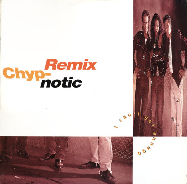 Chyp-Notic : I Can't Get Enough (Remix) (12", Maxi)