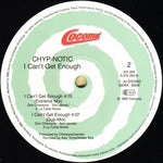 Chyp-Notic : I Can't Get Enough (Remix) (12", Maxi)
