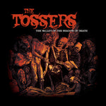 The Tossers : The Valley Of The Shadow Of Death (LP, Album, RE, Ora)