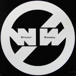 Without Warning : When You Need Love (Love Is Not Around) (12")