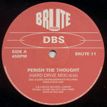 DBS (2) : Perish The Thought (12")