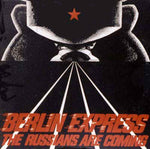 Berlin Express : The Russians Are Coming (12")