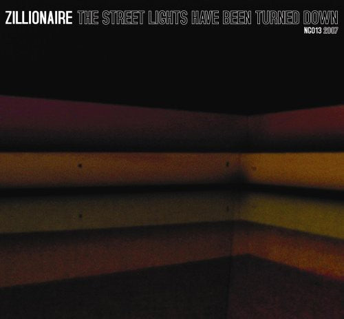 the album cover for Zillionaire - The Street Lights Have Been Turned Down