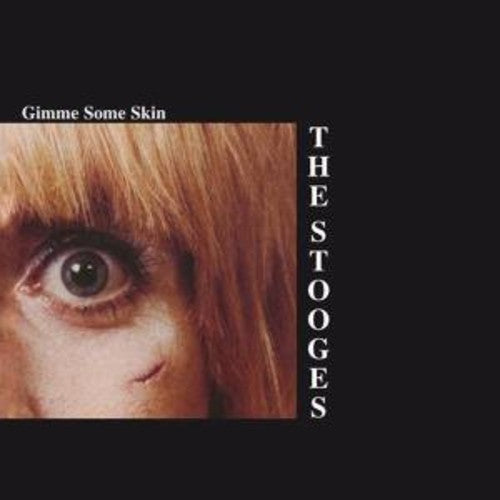 the album cover for The Stooges - Gimme Some Skin