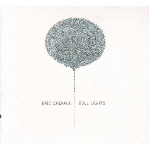 the album cover for Eric Chenaux - Dull Lights