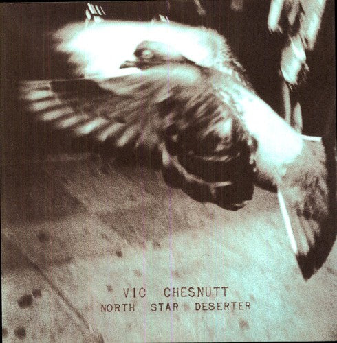 Vic Chesnutt - Desertor de la Estrella del Norte (Vinilo)