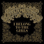 the album cover for Captain Murphy - I Belong to the Girls