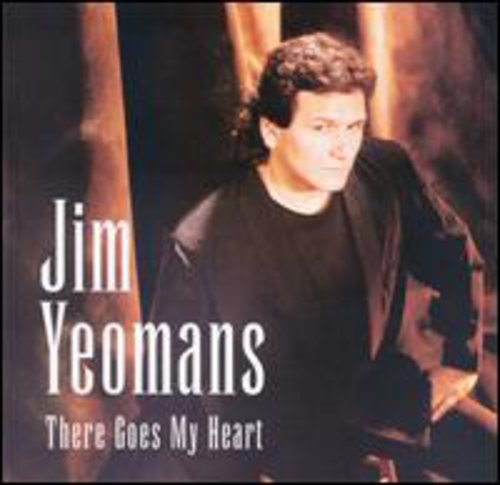the album cover for JIM YEOMANS - There Goes My Heart