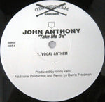 John Anthony (5) : Take Me On (12")