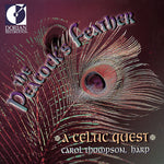 the album cover for CAROL THOMPSON - Peacock's Feather: Celtic Quest