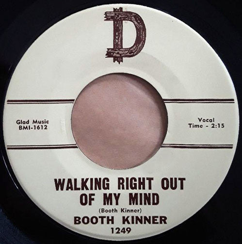 Booth Kinner : Walking Right Out Of My Mind / I've Got A Feeling (7", Single)