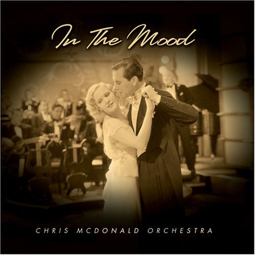 the album cover for Chris Mcdonald - In The Mood