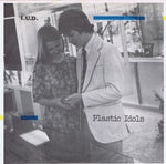 Plastic Idols : I.U.D. / Sophistication (7", Single)
