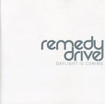 the album cover for Remedy Drive - Daylight Is Coming