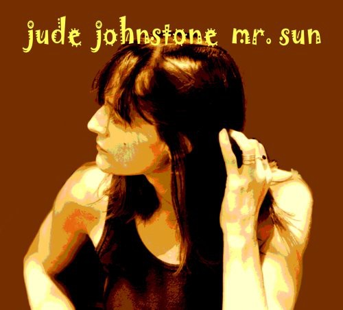 the album cover for Jude Johnstone - Mr. Sun