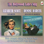 the album cover for Lizabeth Scott & Deni Darcel - Hollywood Ladies Sing: Banned In Boston/Lizabeth