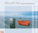 the album cover for After Work Hour - After Work Hour: Classical Music Selection 1 / Various