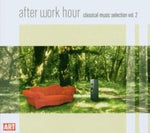 the album cover for After Work Hour - After Work Hour: Classical Music Selection 2 / Various