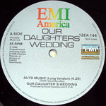 Our Daughters Wedding* : Auto Music (12")