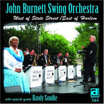 the album cover for John Burnett Swing Orchestra - West Of State Street/East Of Harlem