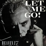 Heaven 17 : Let Me Go! (12", Single)