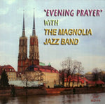 the album cover for Magnolia Jazz Band - Evening Prayer