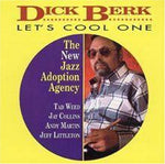 the album cover for Dick Berk & The Jazz Adoption Agency - Let's Cool One