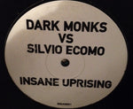 Dark Monks vs. Silvio Ecomo : Insane Uprising (Vinyl, S/Sided, Unofficial, W/Lbl)