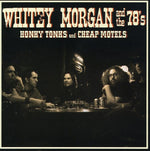 Whitey Morgan - Honky Tonks and Cheap Motels (CD)