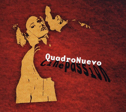 the album cover for Quadro Nuevo - Cinepassion